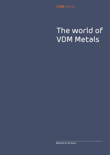 The world of VDM Metals