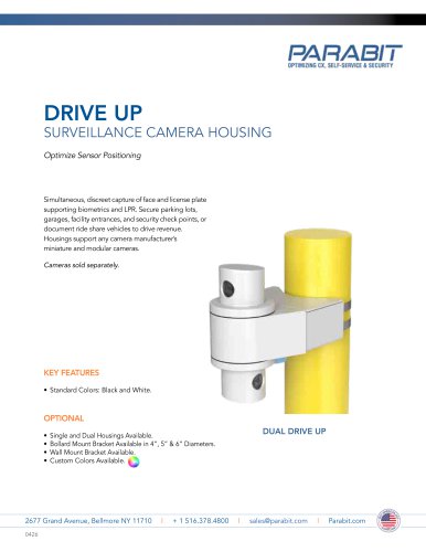 DRIVE UP SURVEILLANCE CAMERA HOUSING